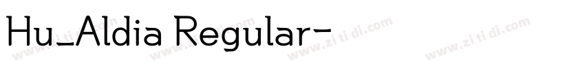 Hu_Aldia Regular字体转换